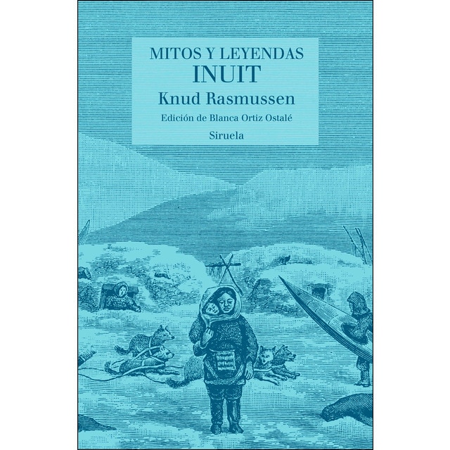 Imagen 0 de Mitos y leyendas inuit (Tapa dura)