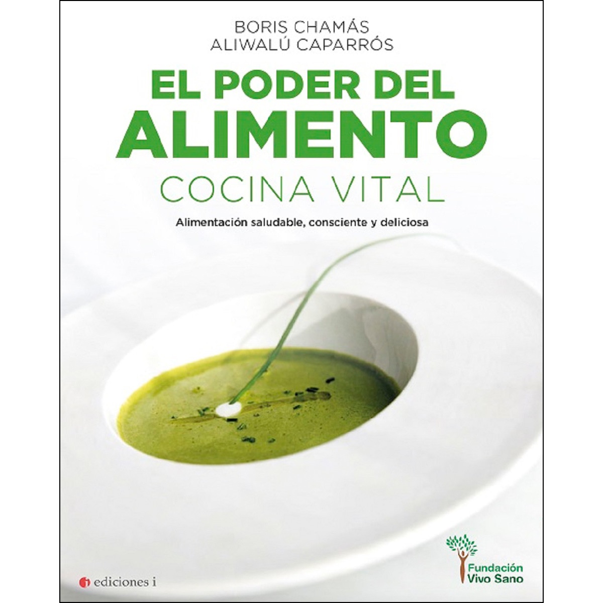 El poder del alimento: Cocina vital(Tapa blanda) 1