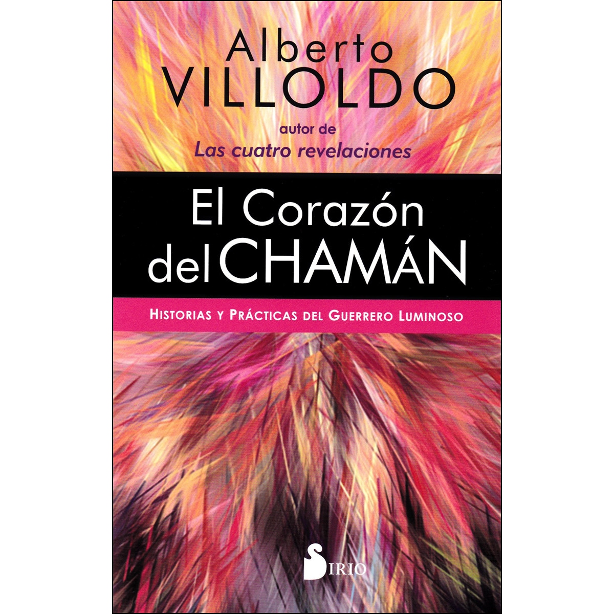 Imagem 0 de El corazón del chamán: Historias y prácticas del guerrero luminoso(Tapa blanda)