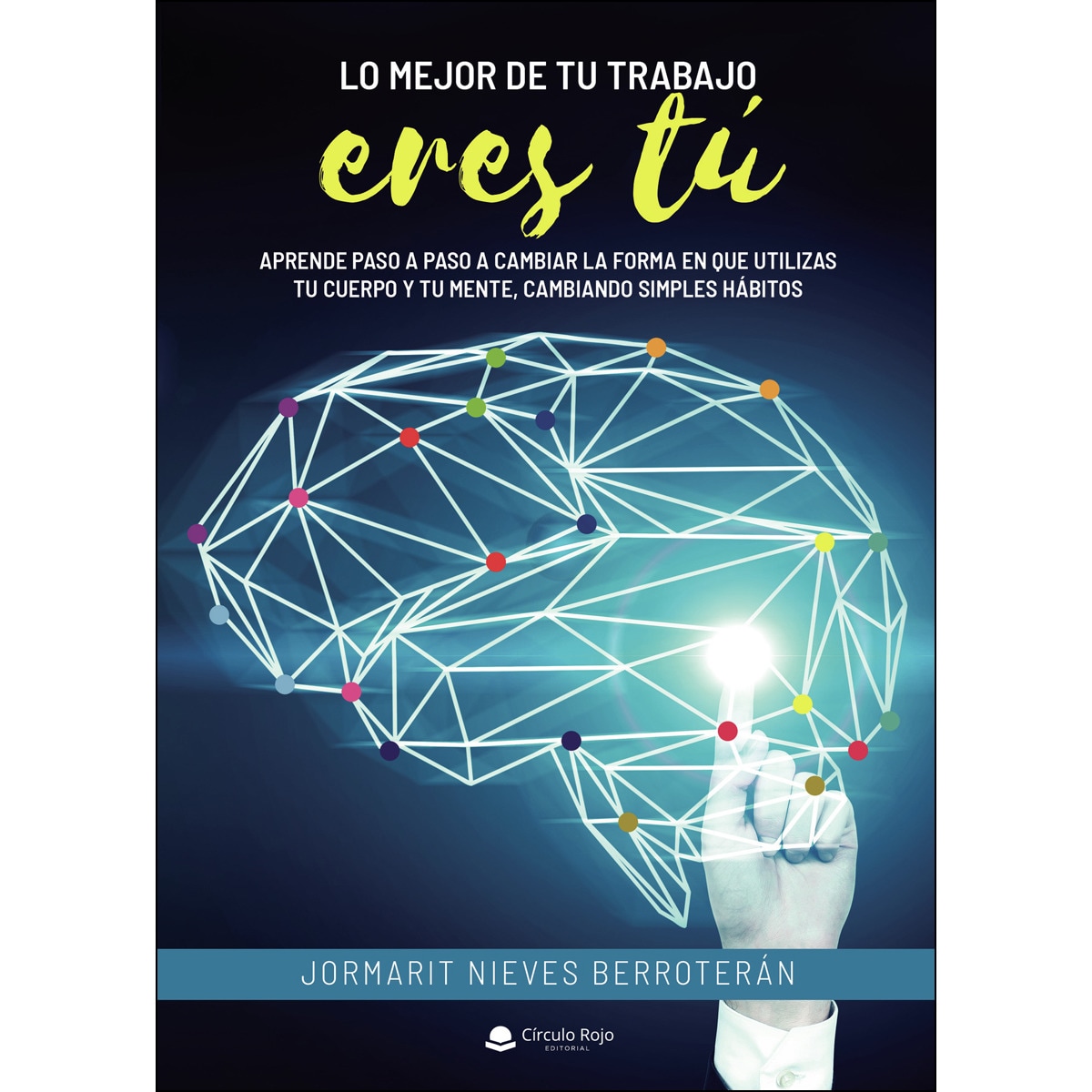 Lo Mejor De Tu Trabajo Eres Tú 1