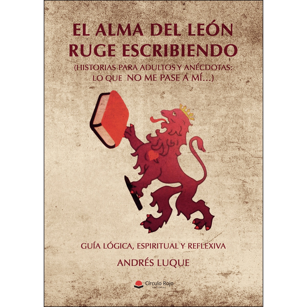 El Alma del León ruge escribiendo (Capa mole) 1