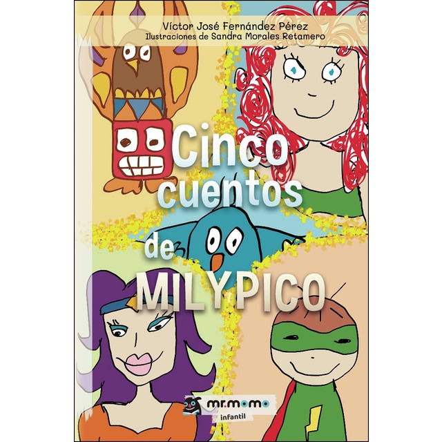 Imagen 0 de Cinco cuentos de Milypico  (Tapa blanda)