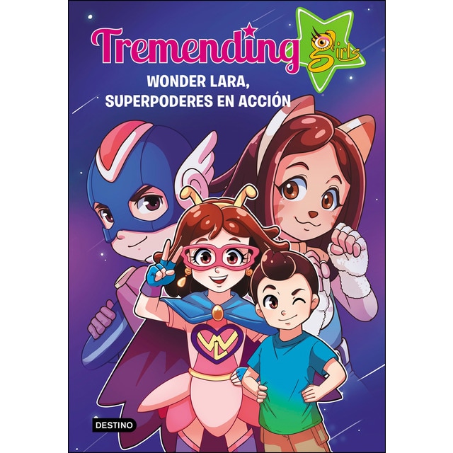 Imagen 0 de Tremending Girls. 2. Wonder Lara, superpoderes en acción  (Tapa dura)