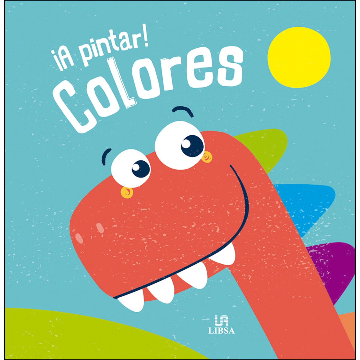 ¡A Pintar! Colores (Capa dura) 1