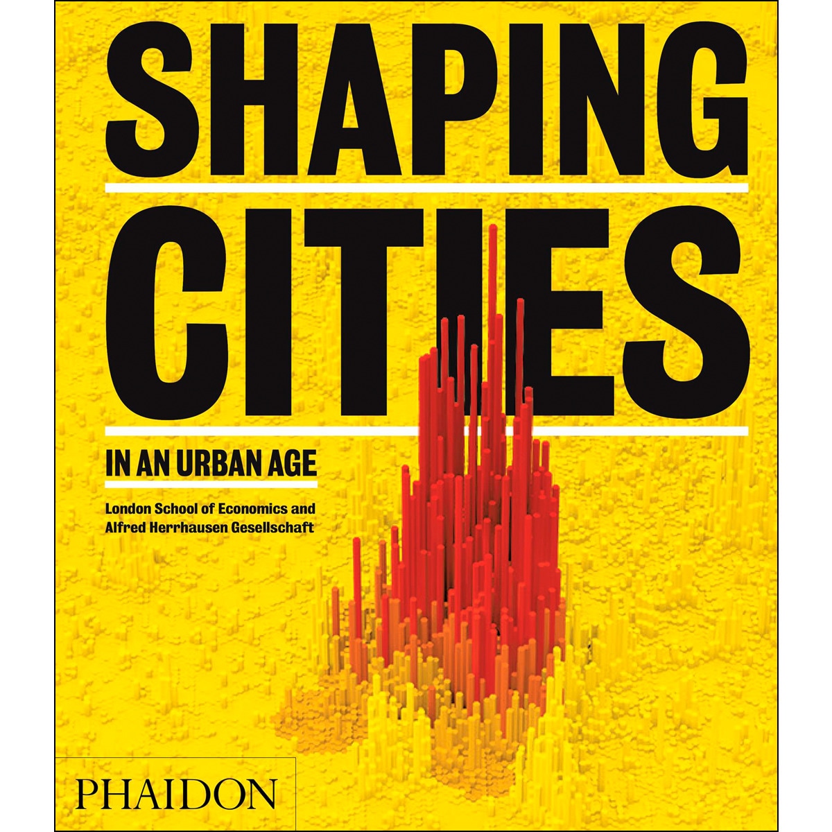 Shaping Cities In An Urban Age 1