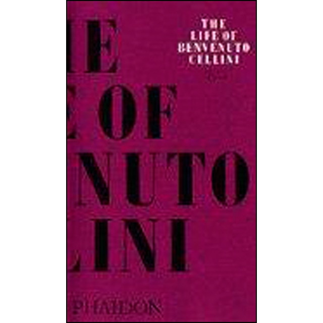 The life of benvenuto cellini 1