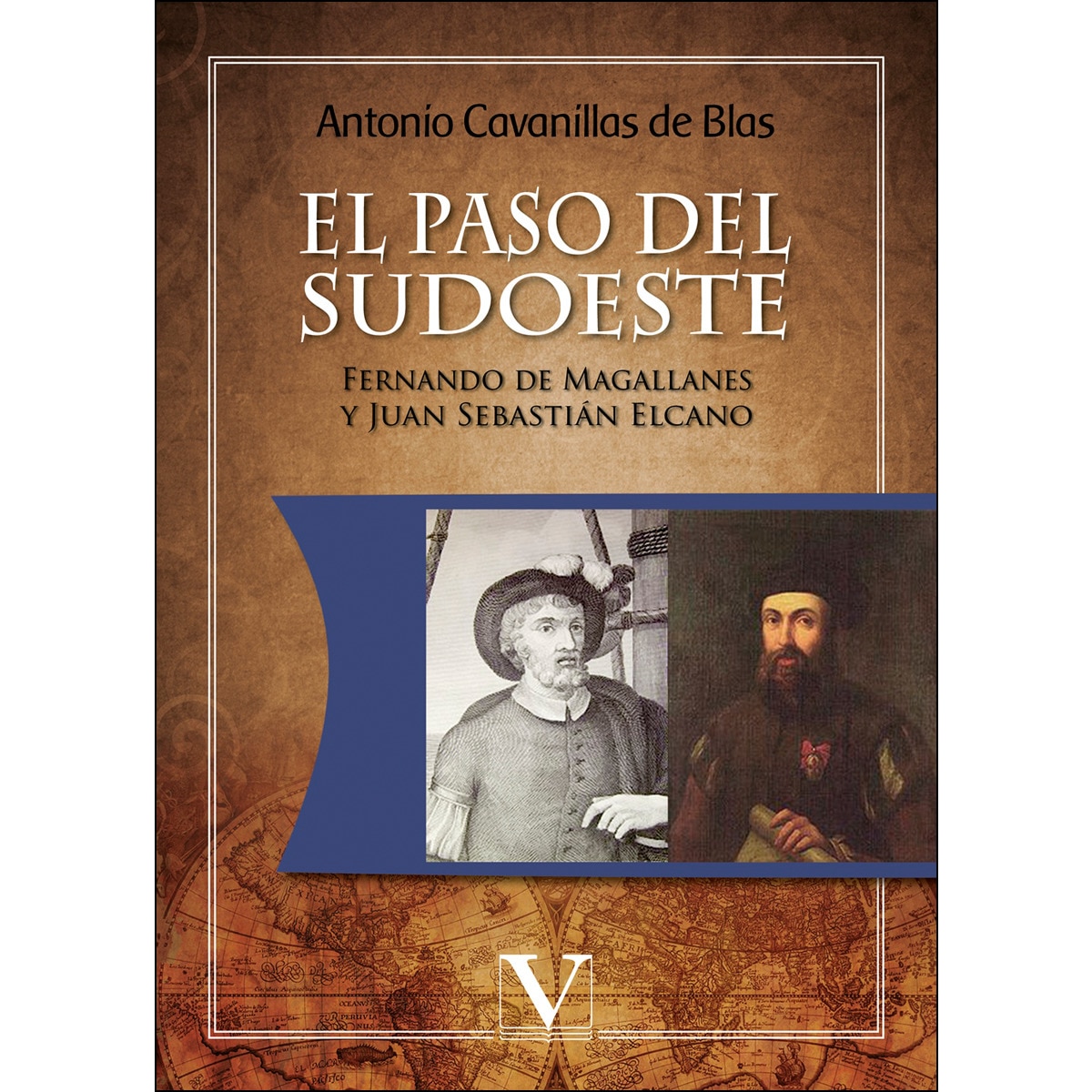 Imagen 0 de El paso del sudoeste: Fernando de magallanes y juan sebastián elcano (Tapa blanda)