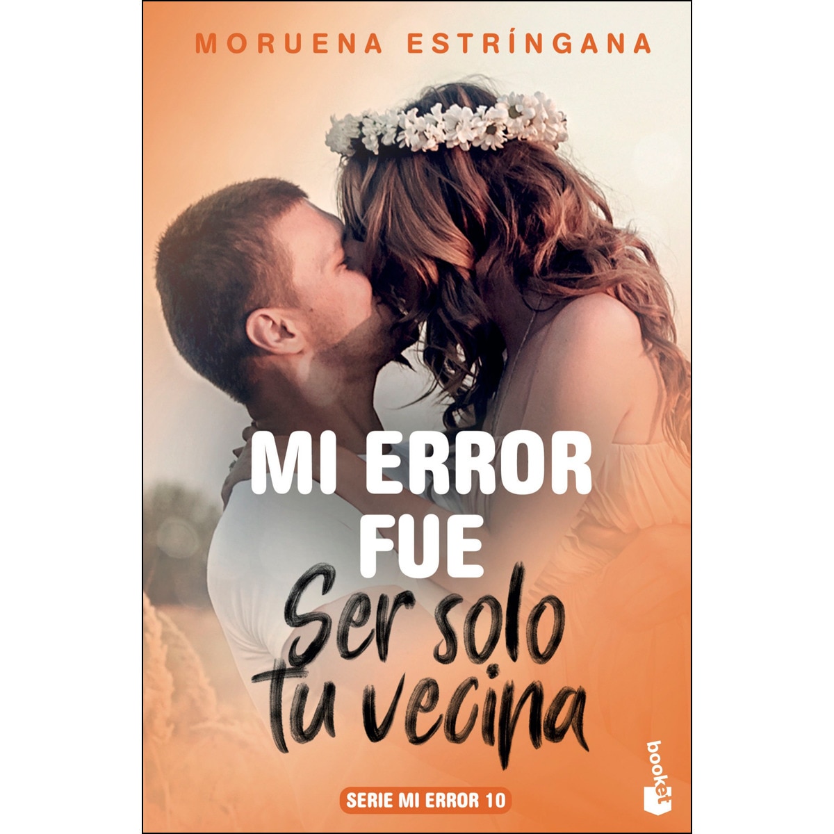 Mi error fue ser solo tu vecina: Serie Mi Error 10 (Bolso) (Capa mole) 1