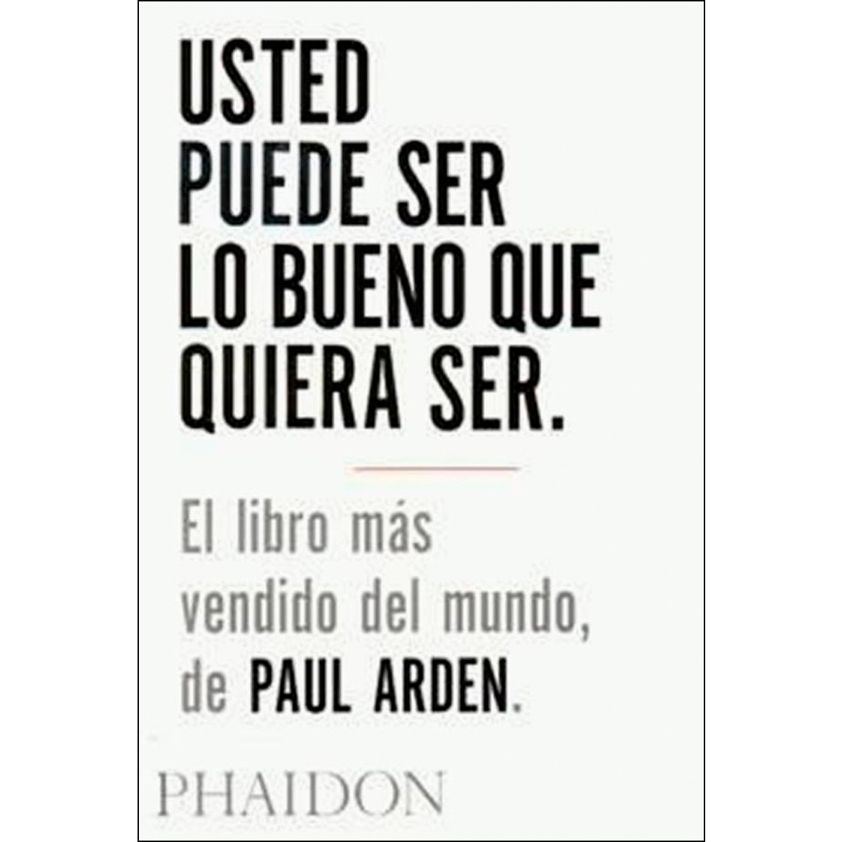 Imagem 0 de Usted Puede Ser Lo Bueno Que Quiera Ser