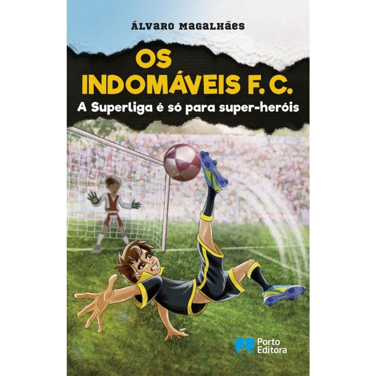 Imagem 0 de Os Indomáveis F. C. - A Superliga é só para Super-heróis