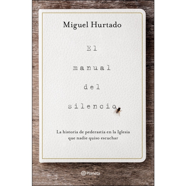 Imagen 0 de El manual del silencio: La historia de pederastia en la Iglesia que nadie quiso escuchar  (Tapa dura)