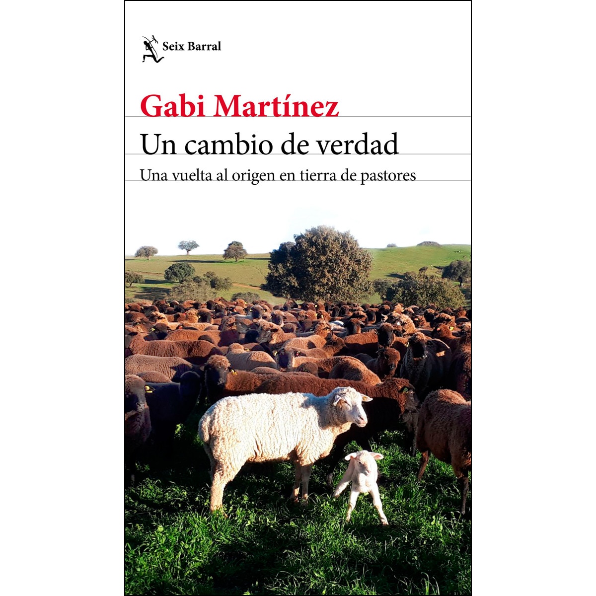 Un cambio de verdad: Una vuelta al origen en tierra de pastores (Capa mole com abas) 1