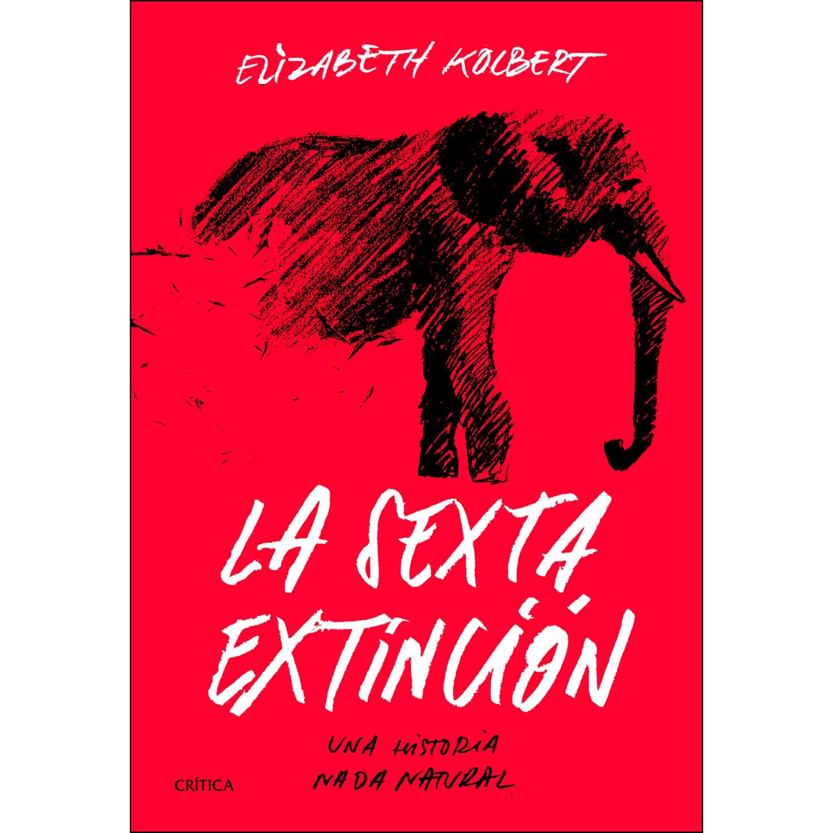 La sexta extinción: Una historia nada natural (Capa mole com abas) 1
