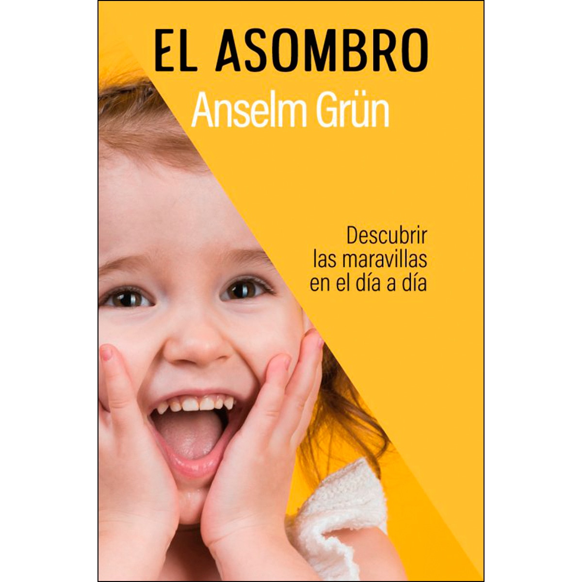 Imagem 0 de El asombro: Descubrir las maravillas en el día a día(Tapa blanda)