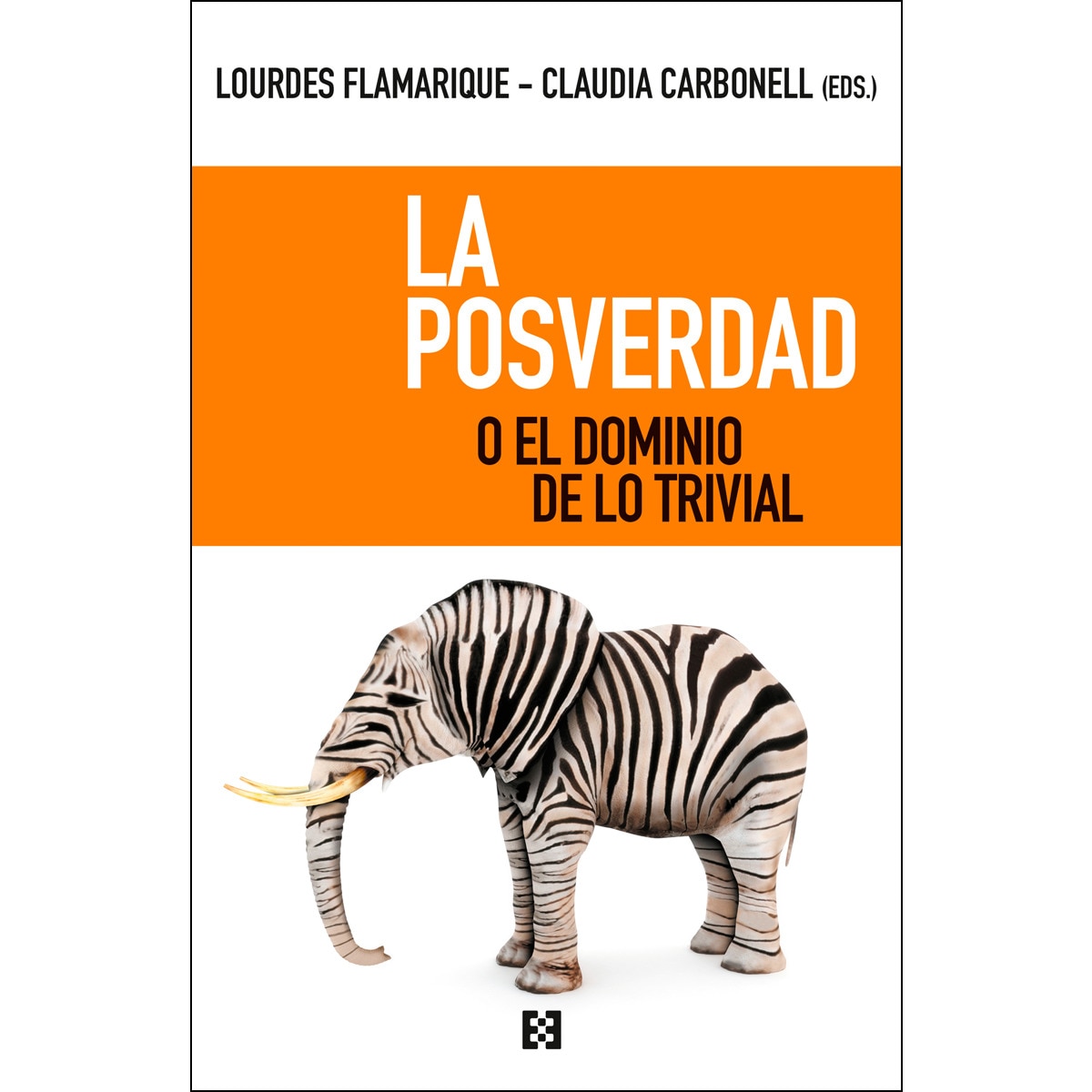 La posverdad o el dominio de lo trivial 1