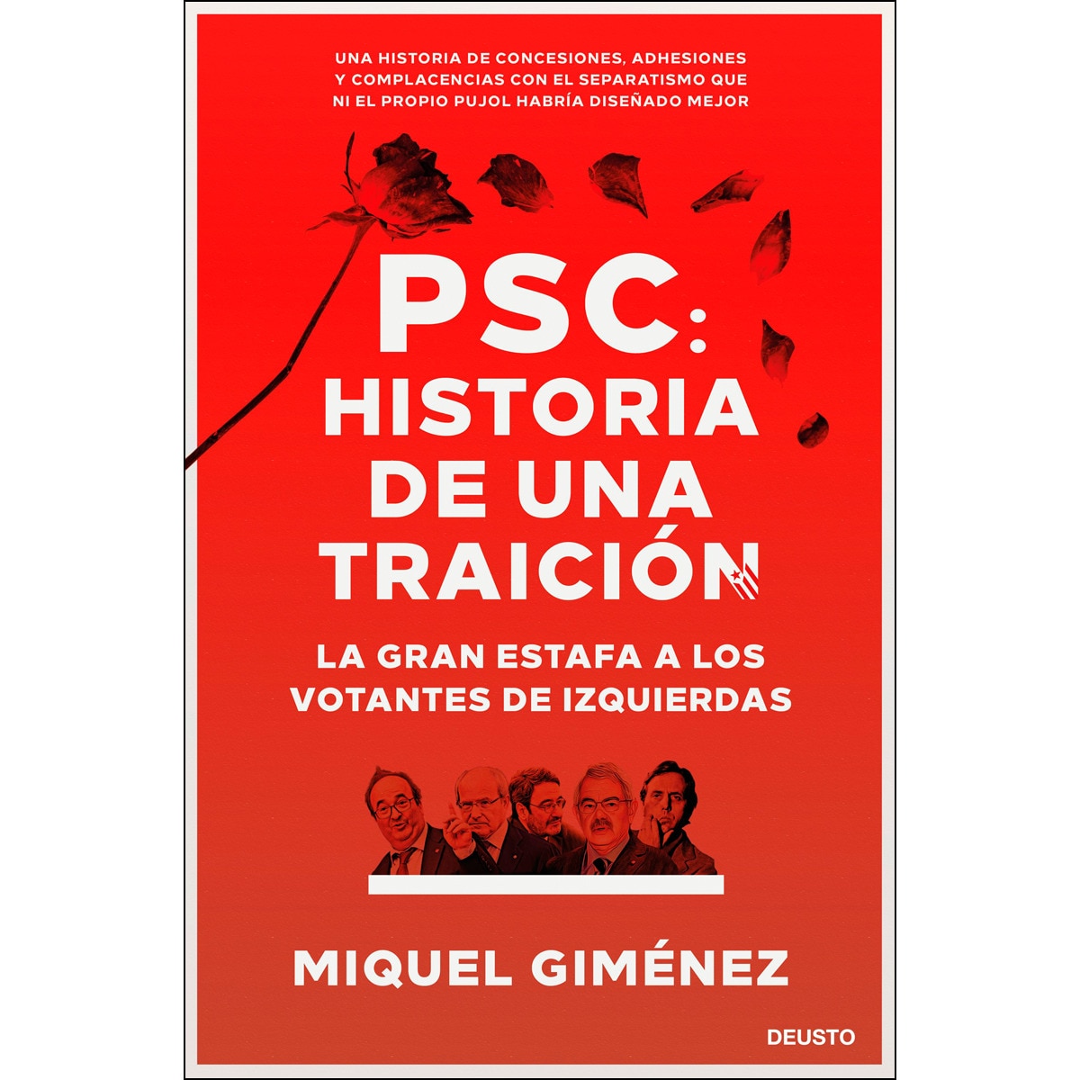 Imagem 0 de PSC: Historia de una traición: La gran estafa a los votantes de izquierdas (Capa mole com abas)