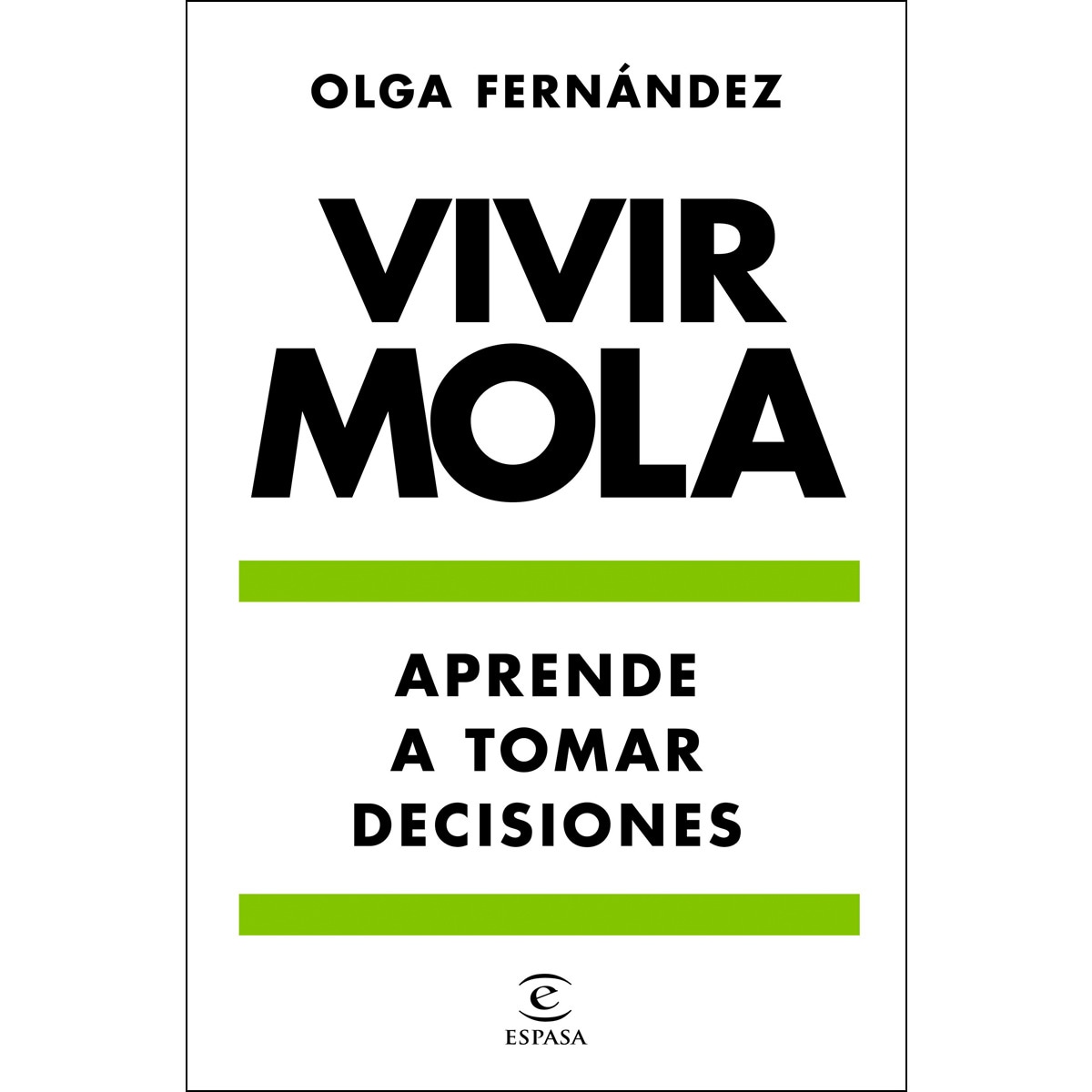 Vivir mola: Aprende a tomar decisiones (Capa mole com abas) 1