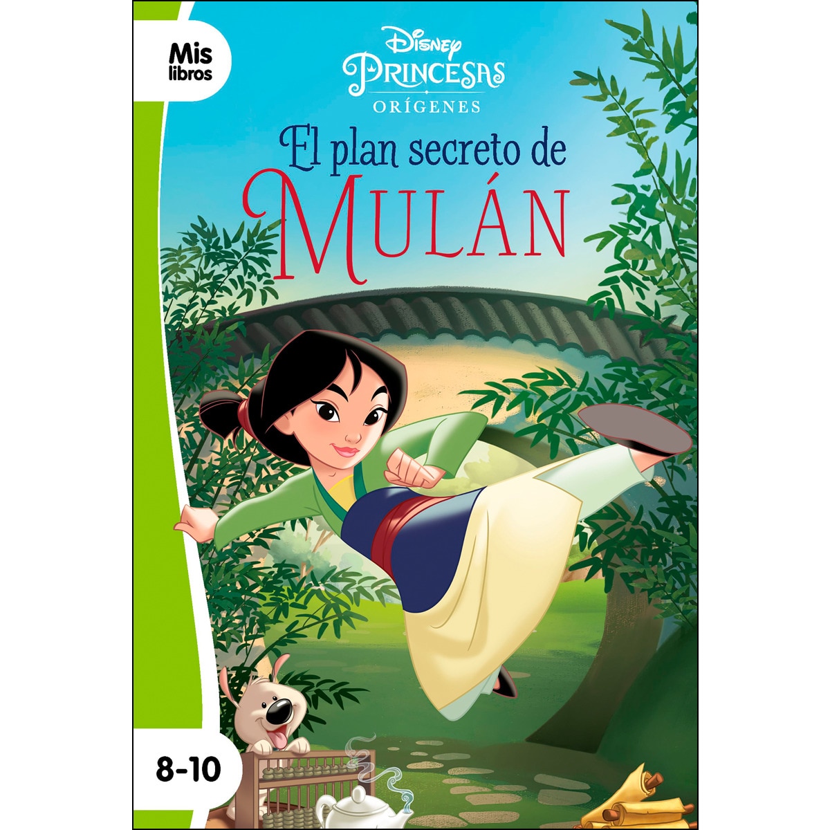 Princesas. El plan secreto de Mulán: Narrativa orígenes  (Tapa blanda) 1