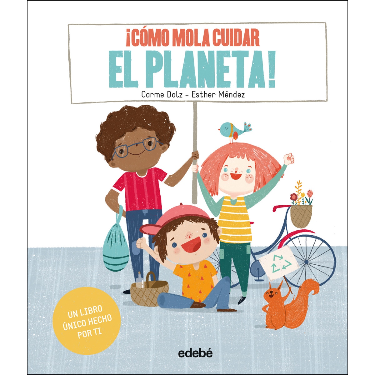 ¡CÓMO MOLA CUIDAR EL PLANETA! (Tapa dura) 1