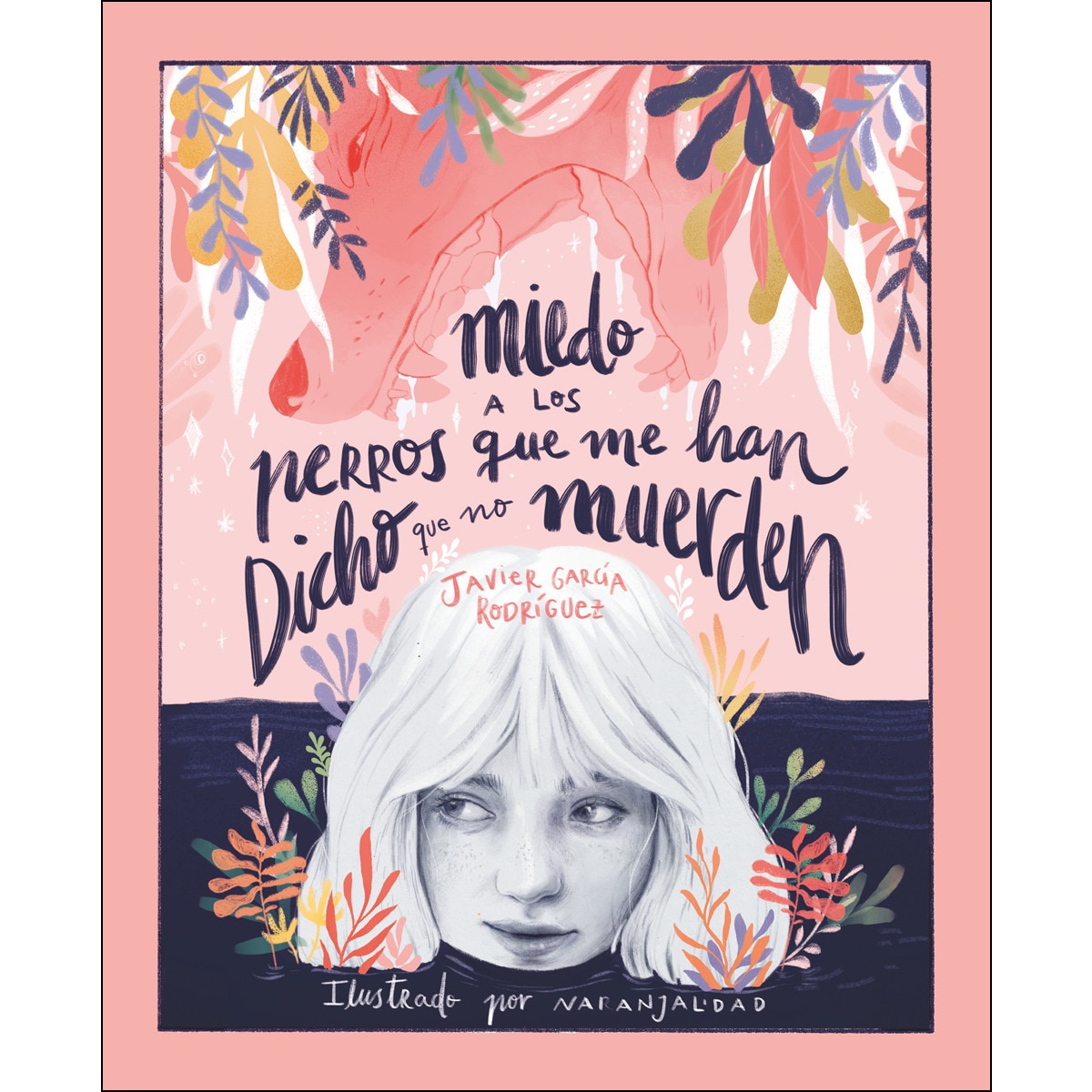 Imagem 0 de Miedo a los perros que me han dicho que no muerden(Tapa blanda)