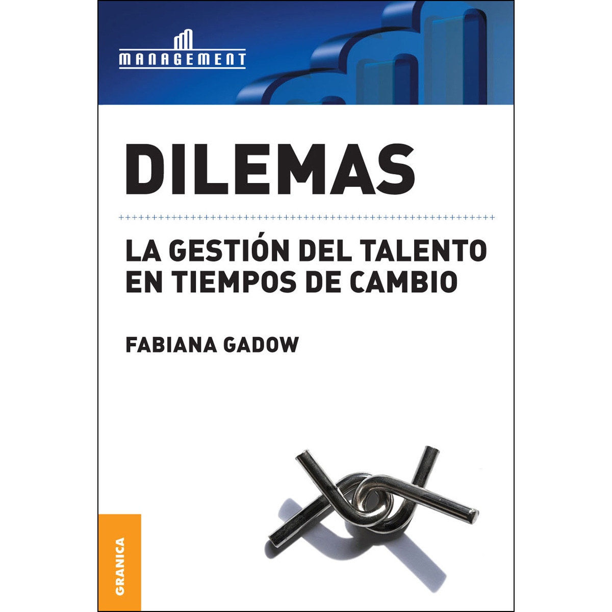 Imagem 0 de Dilemas: La gestión del talento en tiempos de cambio(Tapa blanda)
