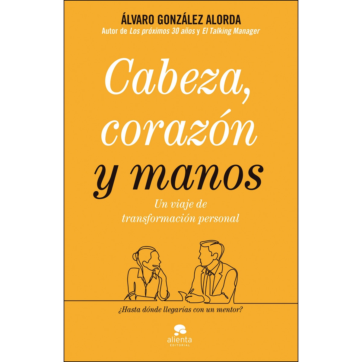 Cabeza, corazón y manos: Un viaje de transformación personal (Capa mole com abas) 1