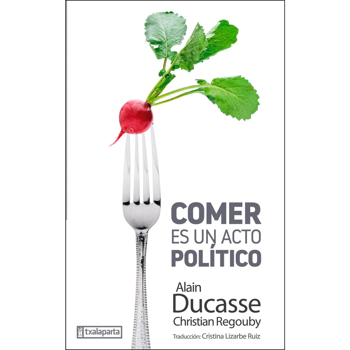 Imagem 0 de Comer es un acto político