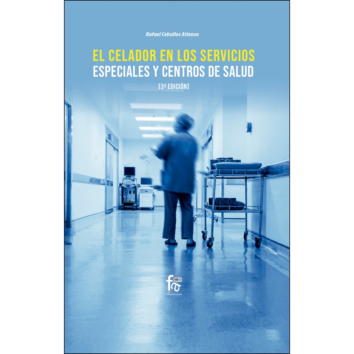 El celador en los servicios especiales y centros de salud-3(Tapa blanda) 1