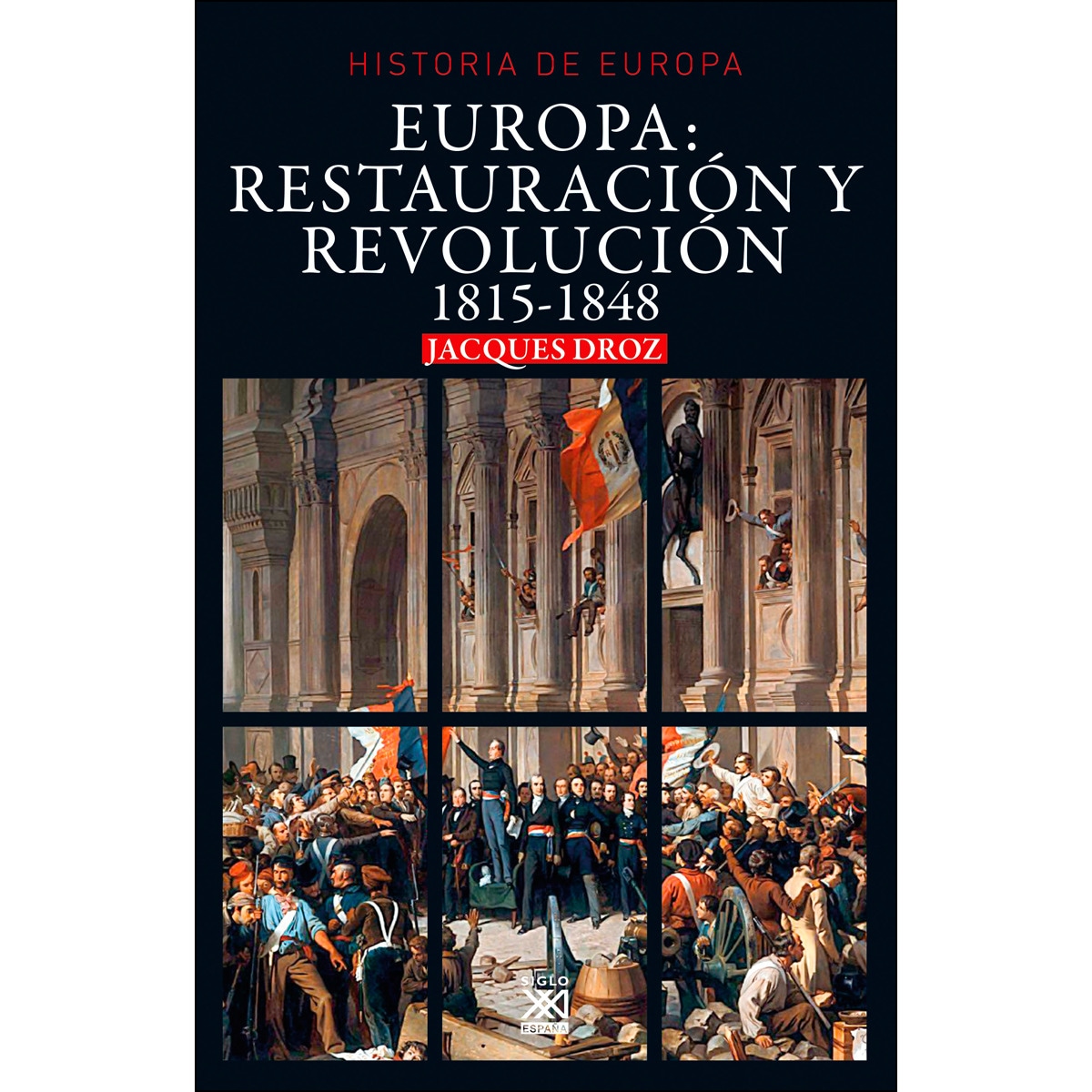 Europa: Restauración y Revolución: 1815-1848 (Capa mole com abas) 1