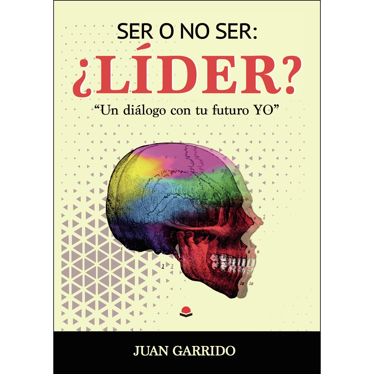Imagem 0 de Ser o no ser: ¿Líder? Un dialogo con tu futuro yo (Capa mole)