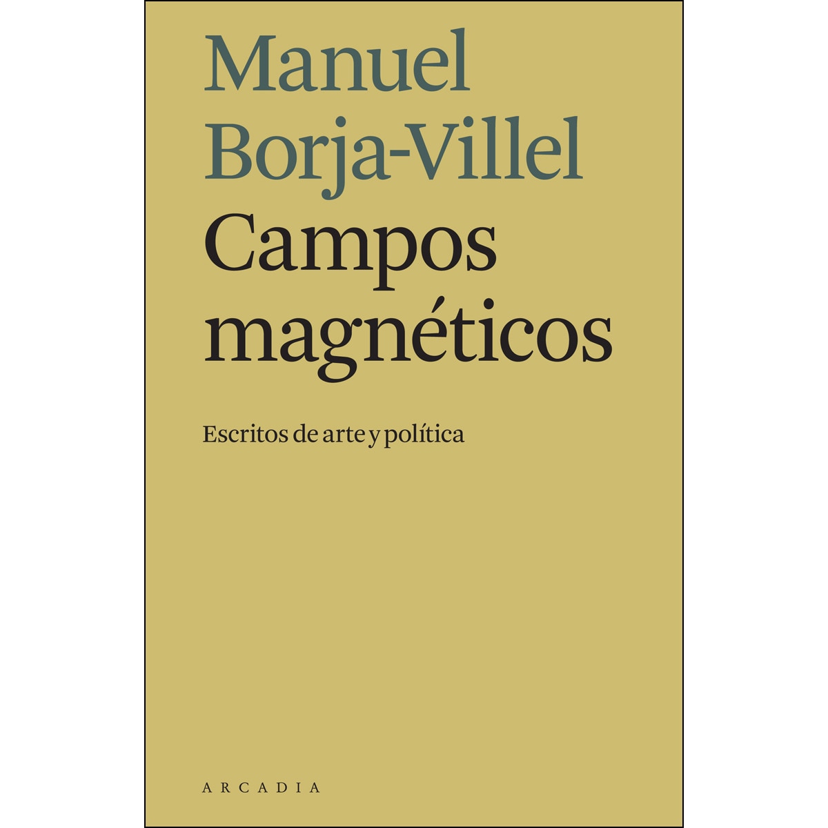 Imagem 0 de Campos magnéticos: Escritos de arte y política(Tapa blanda)