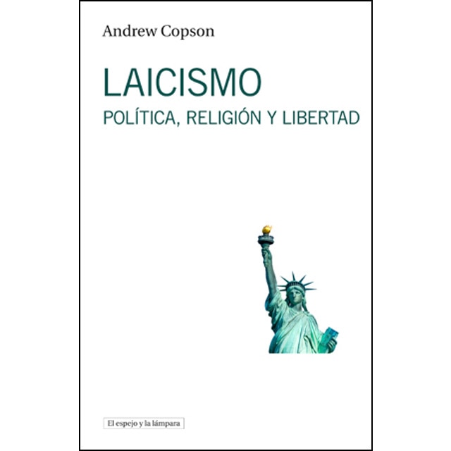 Imagen 0 de Laicismo: Política, religión y libertad (Tapa blanda)