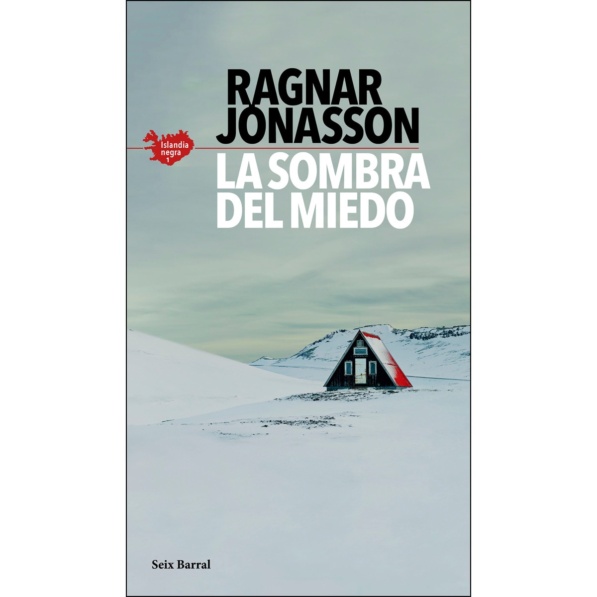 Imagen 0 de La sombra del miedo (Serie Islandia Negra 1)  (Tapa blanda con solapas)