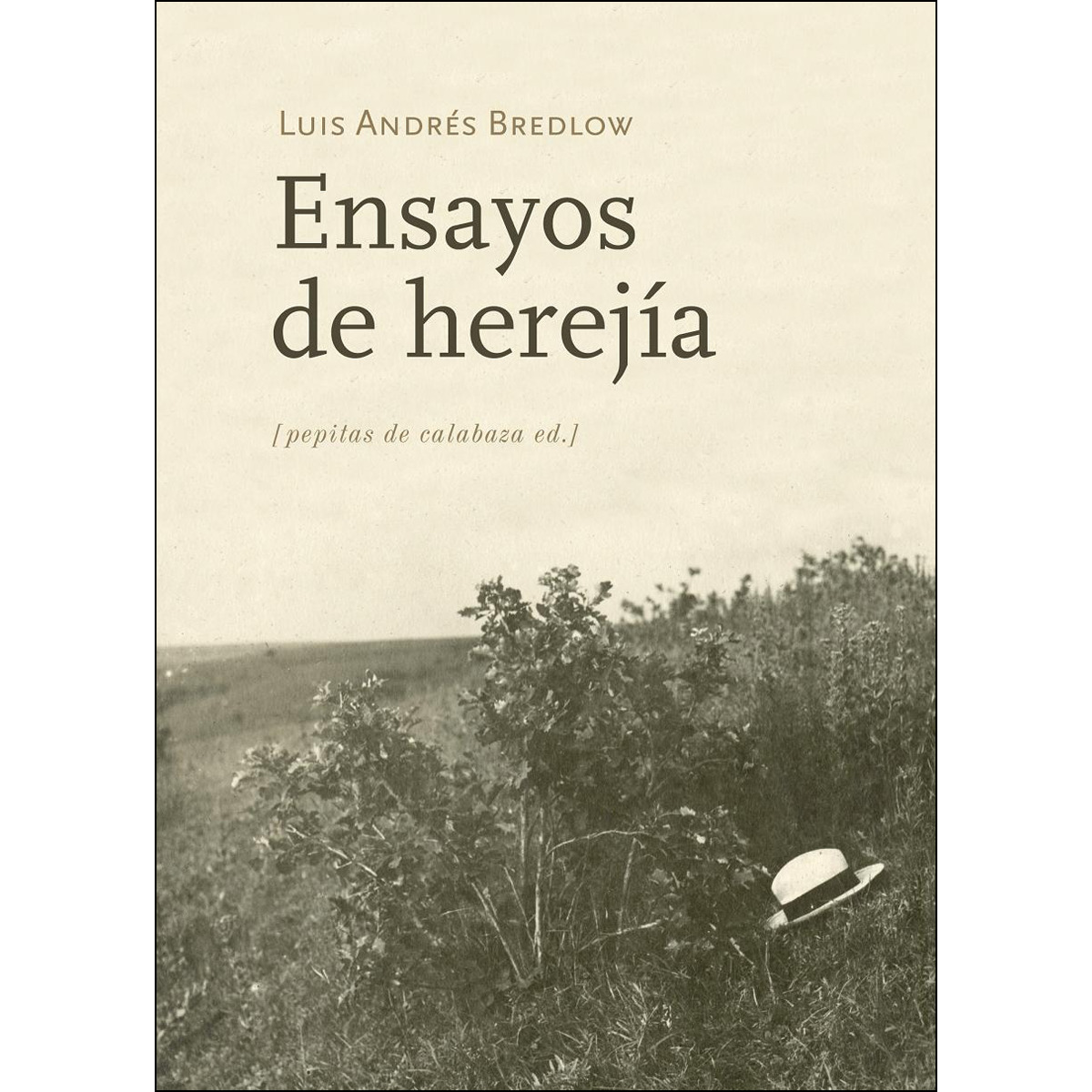 Ensayos de herejía (Capa mole com abas) 1