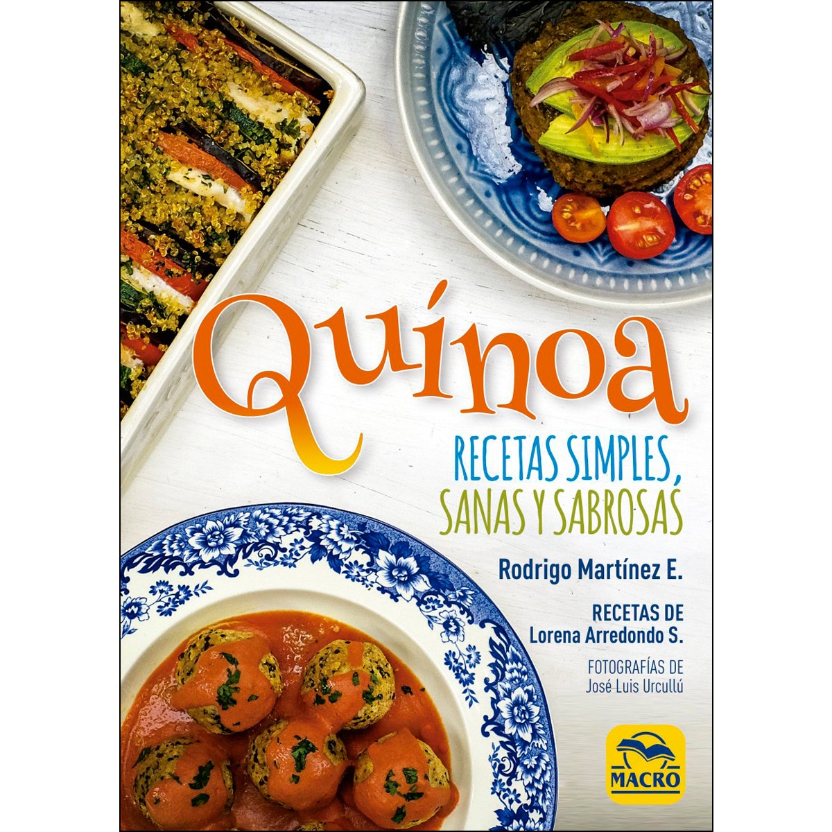 Imagem 0 de Quínoa: Recetas simples, sanas y sabrosas(Tapa blanda)