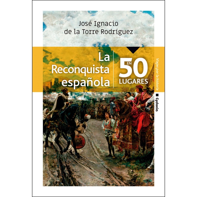 Imagem 0 de La reconquista española en 50 lugares(Tapa blanda)
