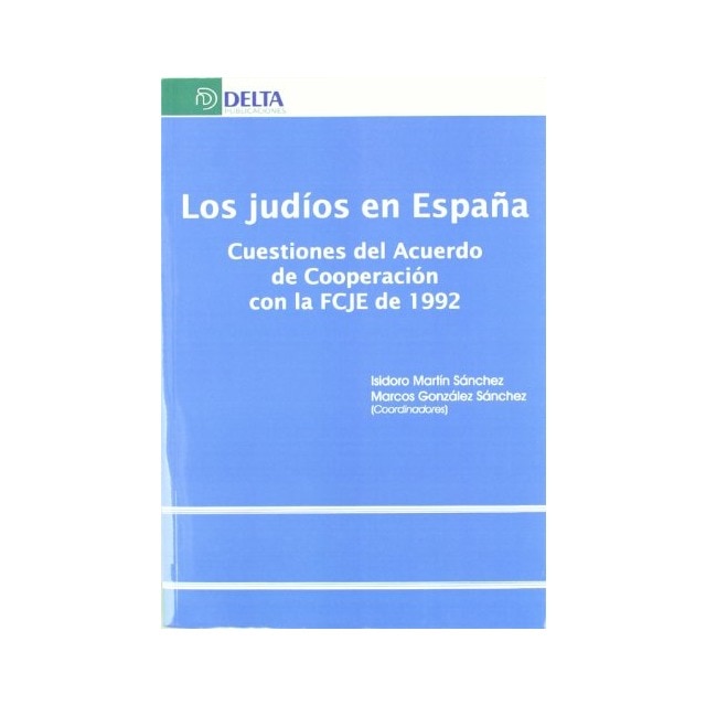Imagem 0 de Los Judíos En España: Cuestiones Del Acuerdo De Cooperación Con La FCJE De 1992