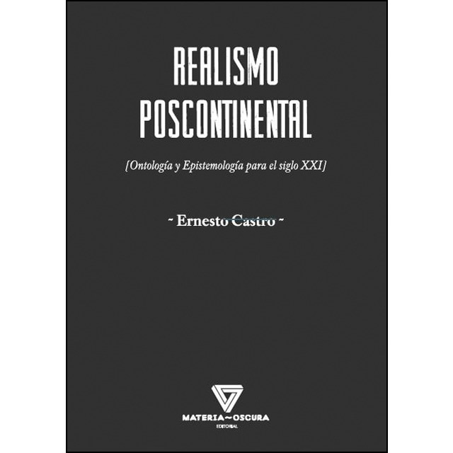 Imagen 0 de Realismo poscontinental: Ontologia y epistemologia para el siglo xxi (Tapa blanda)