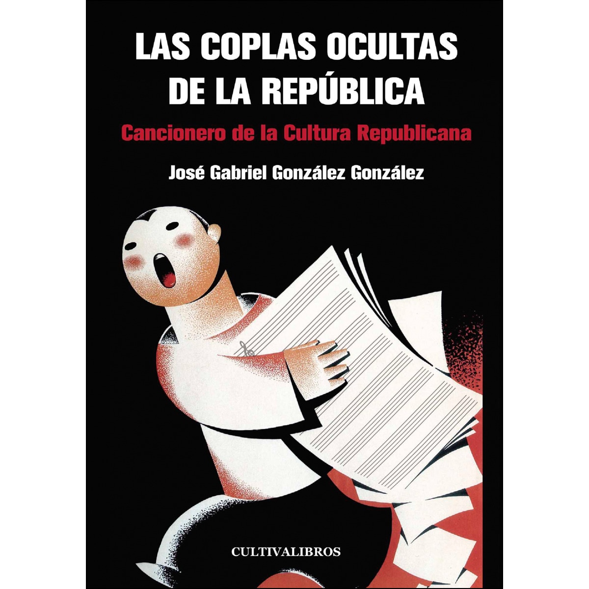 Las Coplas Ocultas De La República 1