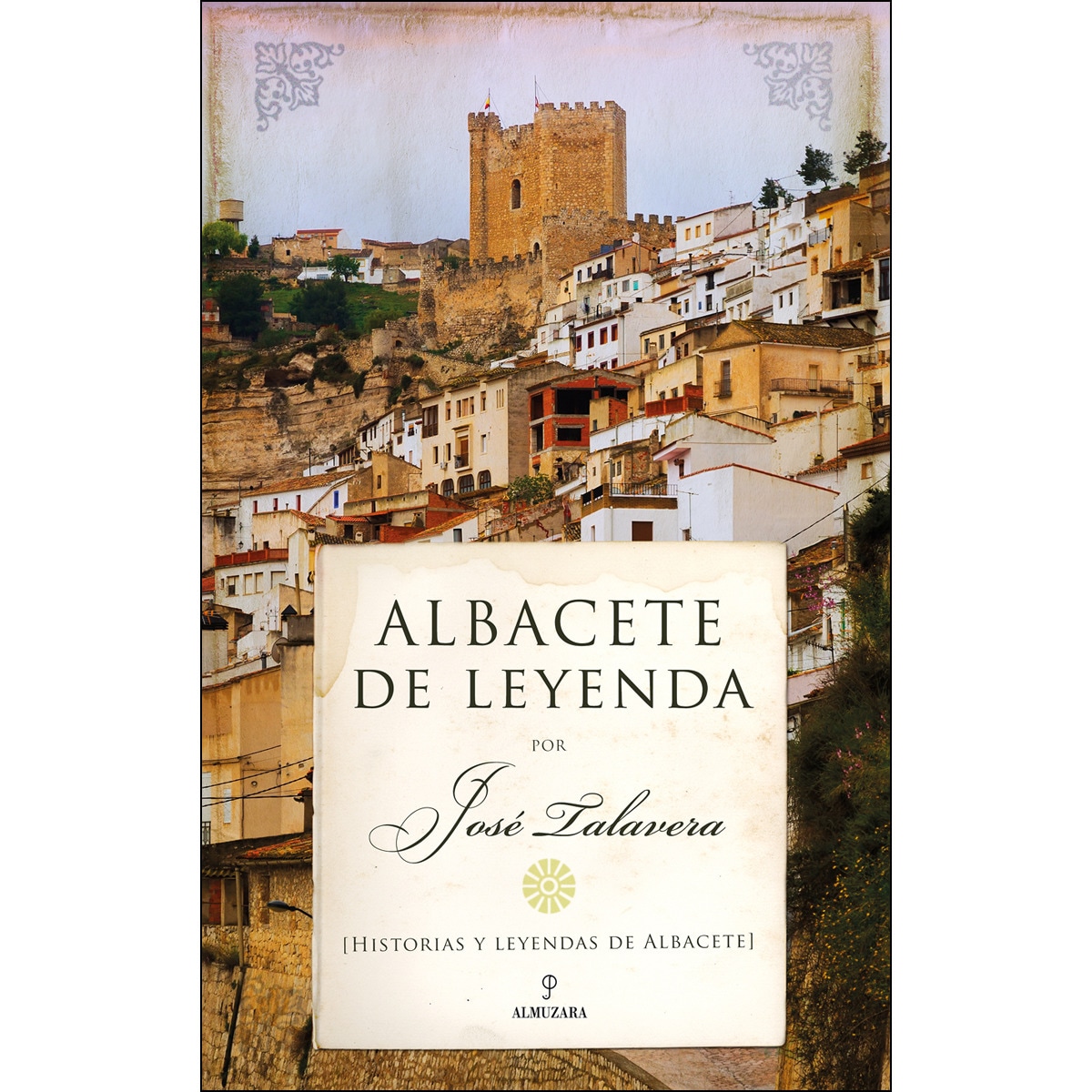Imagem 0 de Albacete de leyenda(Tapa blanda)