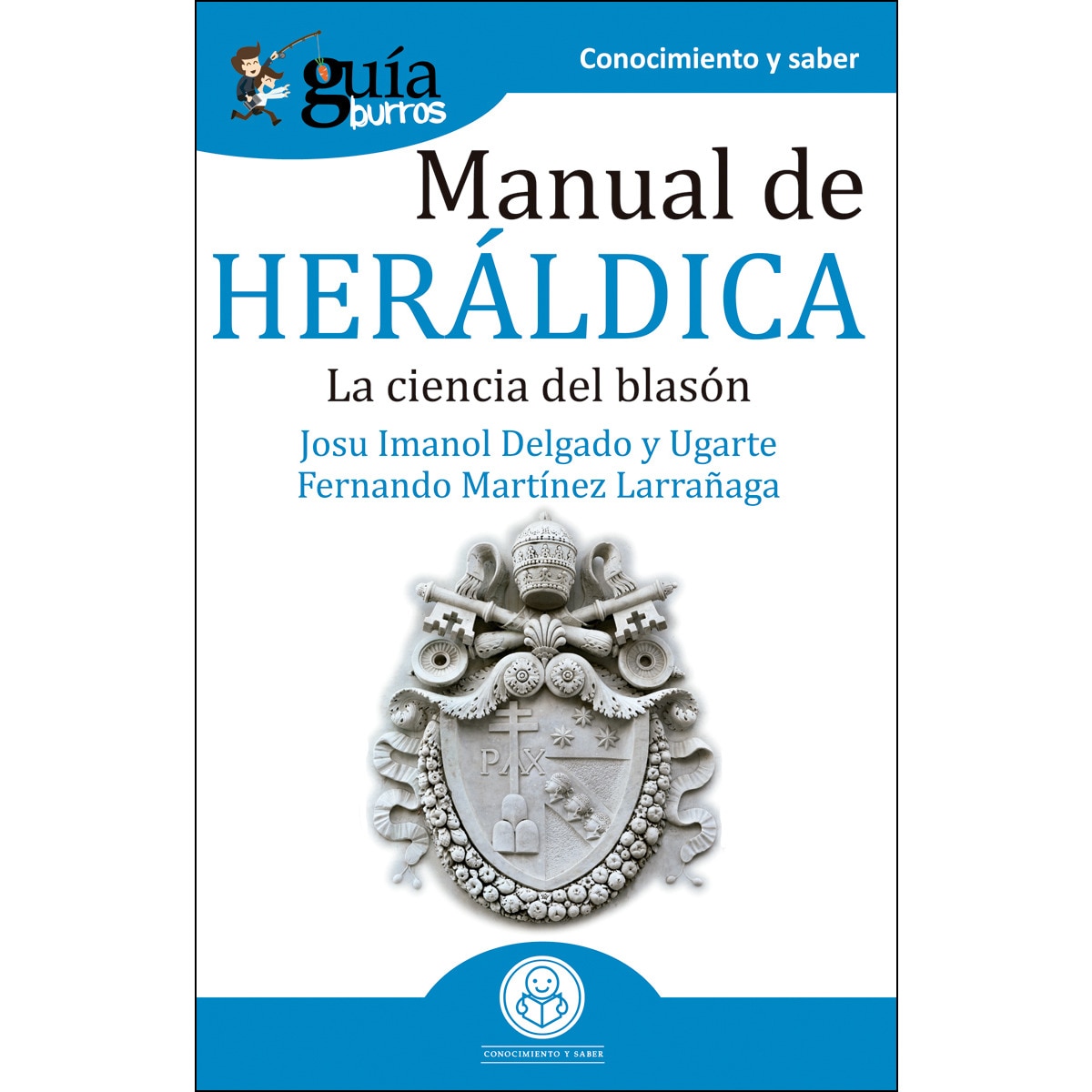 Imagem 0 de Guíaburros manual de heráldica: La ciencia del blasón(Tapa blanda)