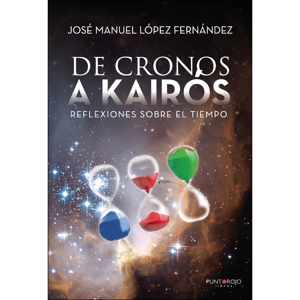 De Cronos A Kairós  (Reflexiones Sobre El Tiempo) 1