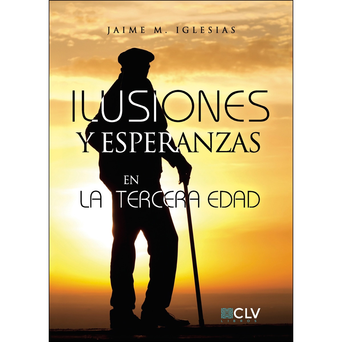 Ilusiones Y Esperanzas En La Tercera Edad 1