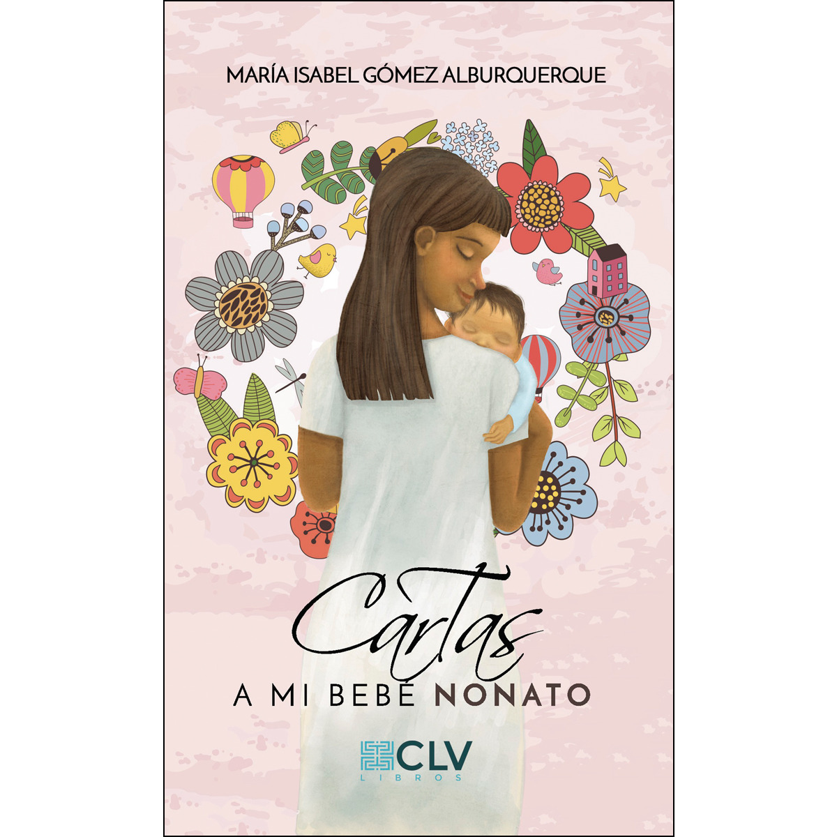 Cartas A Mi Bebé Nonato 1
