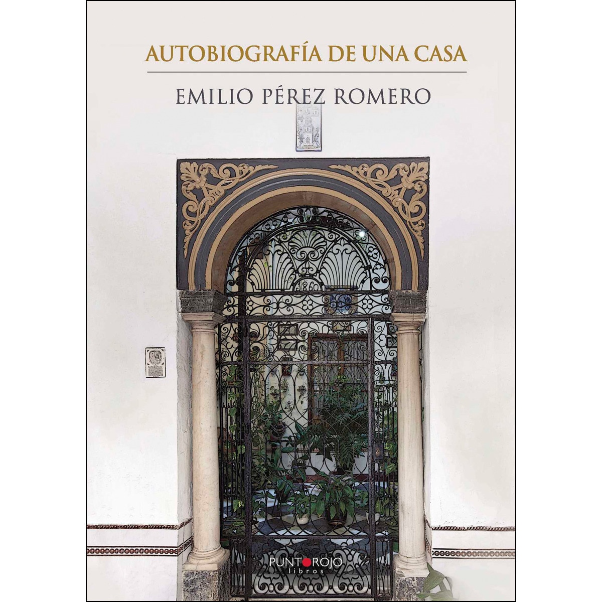 Autobiografía De Una Casa 1