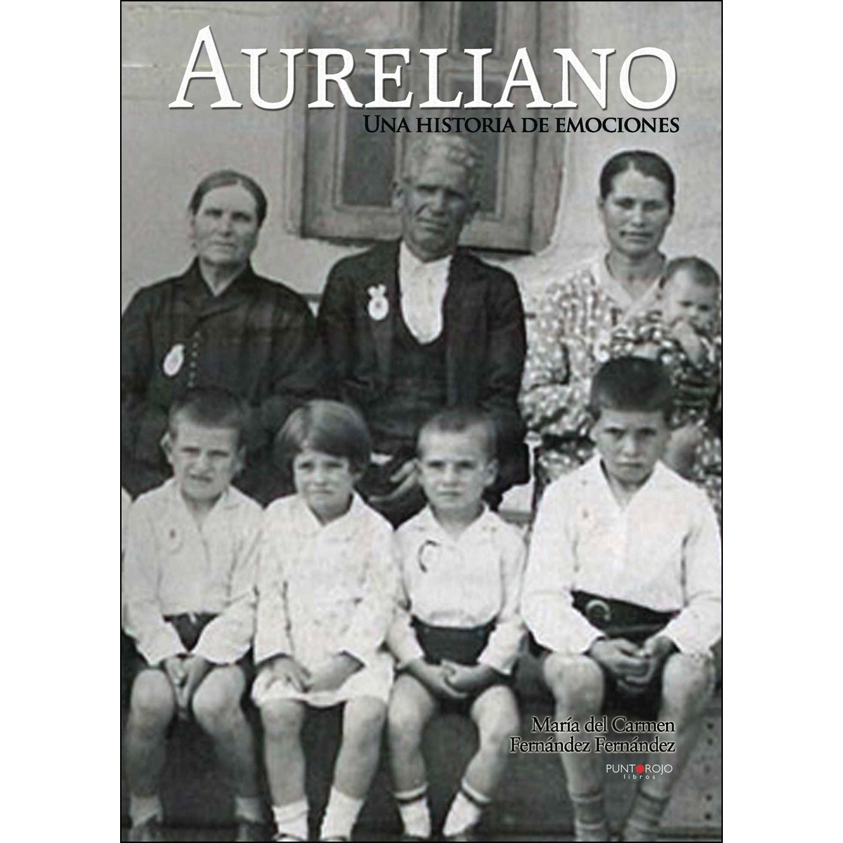 Aureliano. Una Historia De Emociones 1