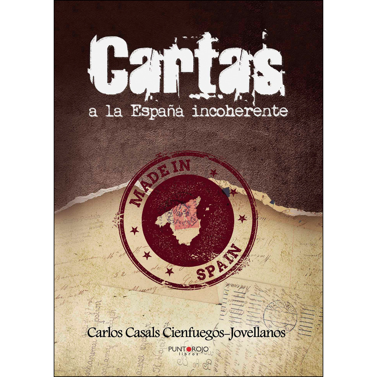 Cartas A La España Incoherente 1