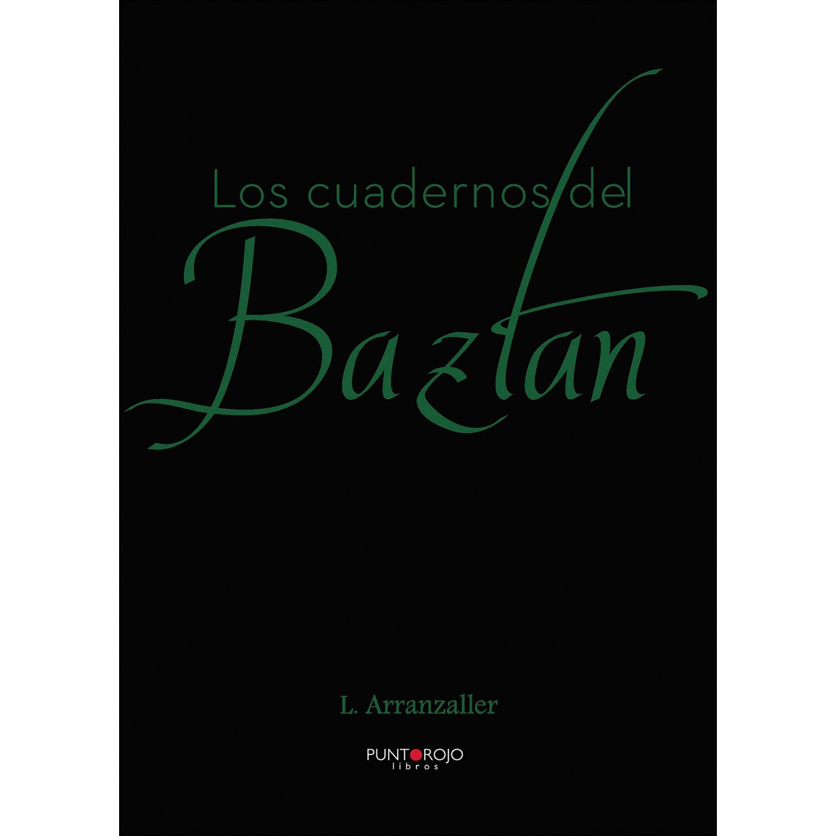 Los Cuadernos Del Baztan 1