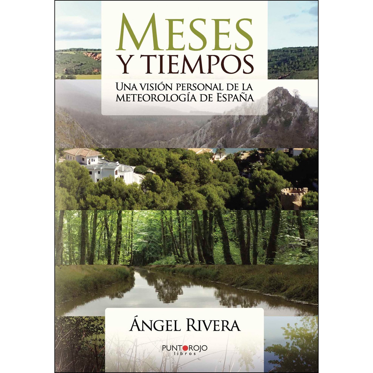 Imagem 0 de Meses Y Tiempos: Una Visión Personal De La Meteorología De España