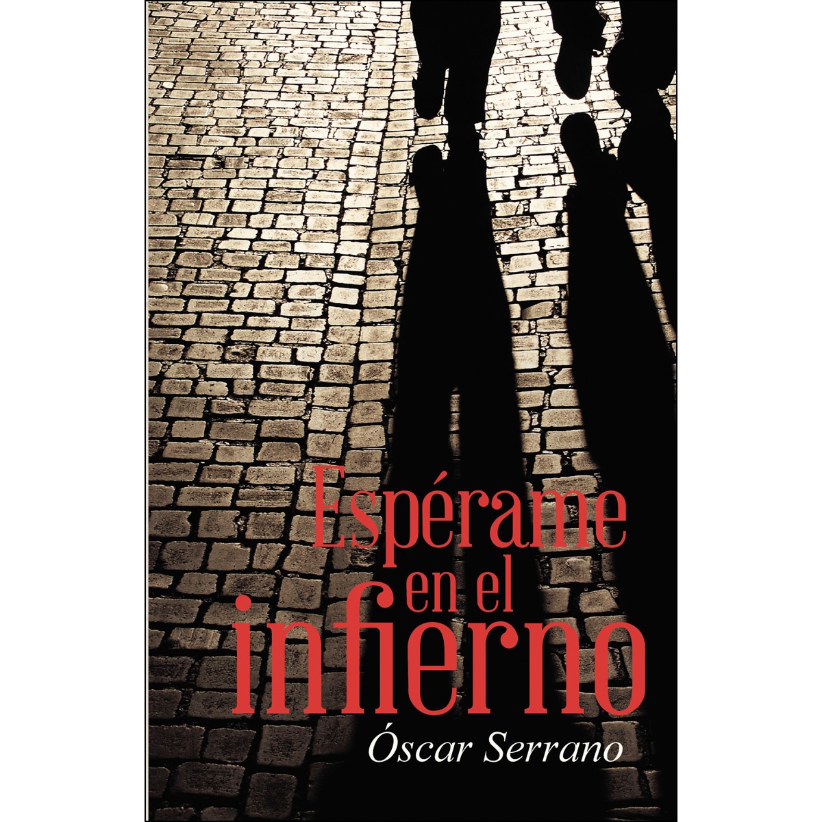 Espérame en el infierno(Tapa blanda) 1